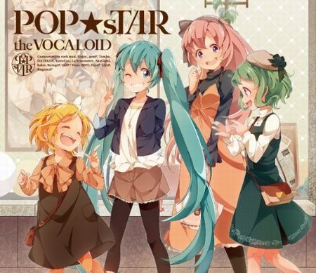 POP★sTAR the VOCALOID〔初音ミク、GUMI、鏡音リン〕